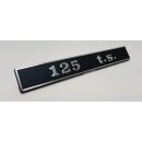 Schriftzug "125 t.s." Heck hinten für...